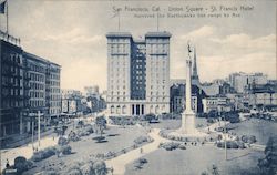 Union Square-St. Francis Hotel-Survived the Earthquake but Swept by Fire San Francisco, CA 1906 San Francisco Earthquake Postcar Postcard