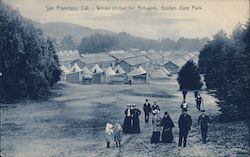 Winter Shelter for Refugees, Golden Gate Park Postcard