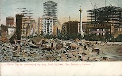 Union Square Surrounded by Ruins April 18, 1906 Postcard