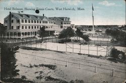 Hotel Belmont, Showing Tennis Courts West Harwich, MA Postcard Postcard Postcard