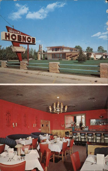 Higgins Hobnob on Hwy. 32 Between Racine and Kenosha, Wis. Address: RR 3, Box 130 Wisconsin