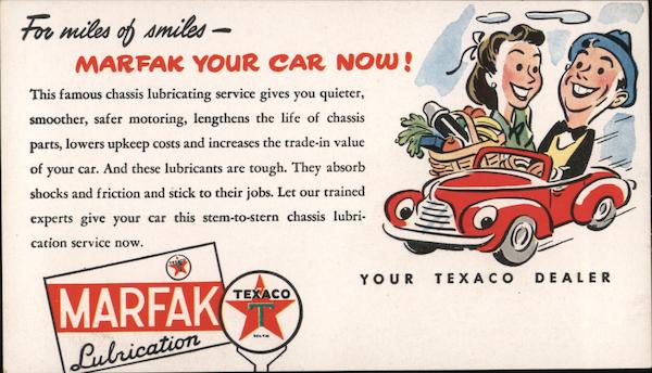 For Miles of Smiles Marfak Lubrication Your Texaco Dealer
