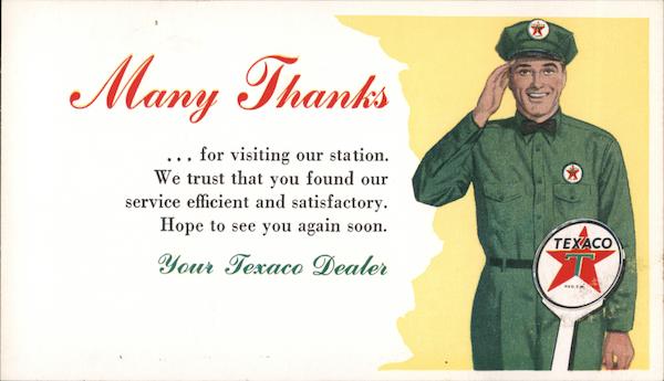 Many Thanks for Visiting Our Station, Your Texaco Dealer