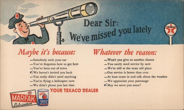 Dear Sir: We've Missed You Lately Marfak Lubrication Texaco