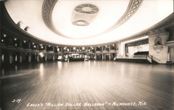 Eagle's Million Dollar Ballroom Milwaukee Wisconsin