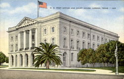 U. S. Post Office And Court House Laredo, TX Postcard Postcard