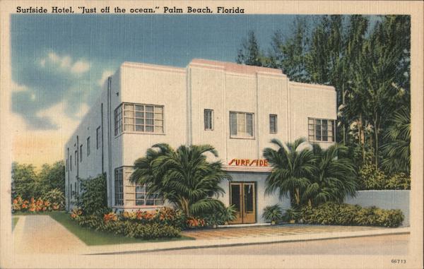 Surfside Hotel, Just Off the Ocean Palm Beach Florida