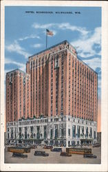 Hotel Schroeder Milwaukee, WI Postcard Postcard Postcard