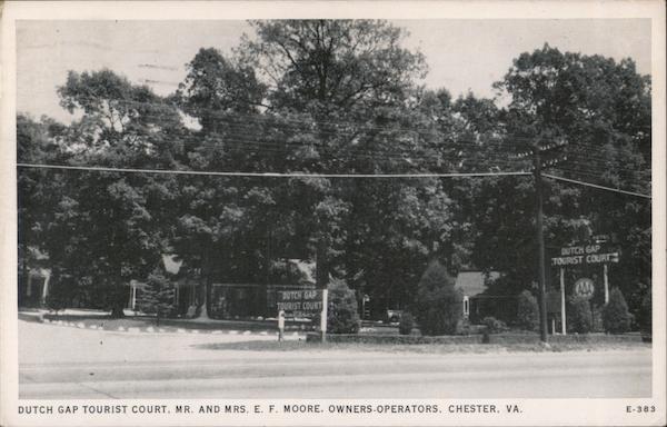Dutch Gap Tourist Court, Mr. and Mrs. E.F. Moore. Owners-Operators Chester Virginia
