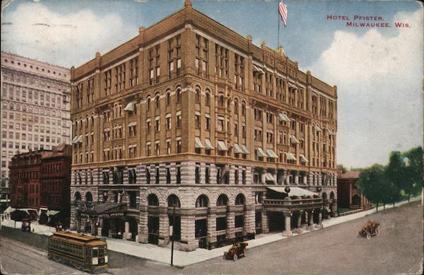 Hotel Pfister Milwaukee Wisconsin