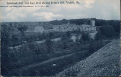 Sebasticook River from Easy Street showing Bryant's Mill Pittsfield, ME Postcard Postcard Postcard