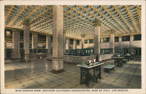 Main Banking Room, Southern California Headquarters, Bank of Italy Los Angeles