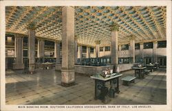 Main Banking Room, Southern California Headquarters, Bank of Italy Los Angeles, CA Postcard Postcard Postcard