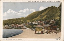 Native Village Taboga Island, Panama Postcard Postcard Postcard