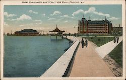 Hotel Chamberlin and Wharf Postcard