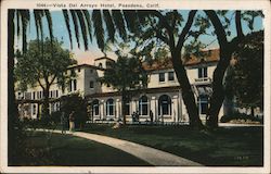 Vista Del Arroyo Hotel Pasadena, CA Postcard Postcard Postcard