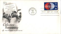 Collective Bargaining, Free Enterprise The American Way First Day Cover