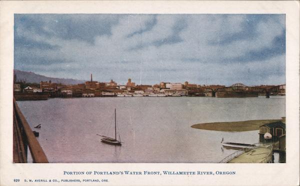 Portion of the Water Front, Williamette River Portland Oregon