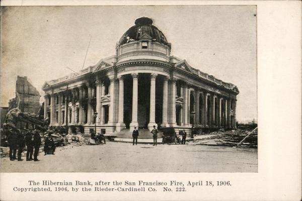 The Hibernian Bank after the Fire April 18, 1906 San Francisco California