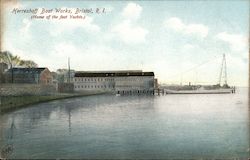 Herreshoff Boat Works Bristol, RI Postcard Postcard Postcard