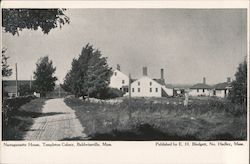 Narragansette House, Templeton Colony Postcard