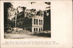 High School, San Jose, CA, after the Earthquake California 1906 San Francisco Earthquake Postcard Postcard Postcard