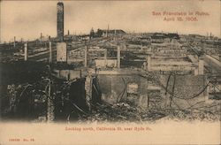 Looking North, California St. Near Hyde St. San Francisco In Ruins April 18, 1906. 1906 San Francisco Earthquake Postcard Postca Postcard