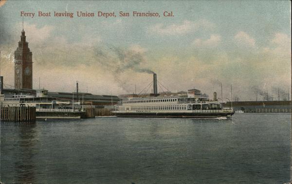 Ferry Boat Leaving Union Depot San Francisco California