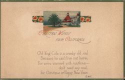 Christmas Wishes From California- Old King Cole Is a Cranky Old Sould, Because He Can't Live Out Here Coronado, CA Postcard Post Postcard