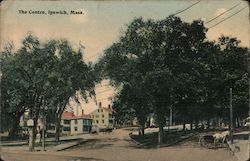 The Centre Ipswich, MA Postcard Postcard Postcard