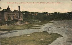 Medomak River and Shoe Factory From Coal Wharf Waldoboro, ME Postcard Postcard Postcard