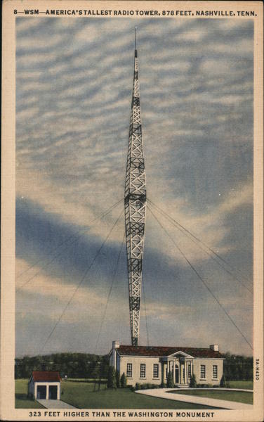 WSM - America's Tallest Radio Tower, 878 Feet Nashville Tennessee