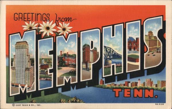 Greetings from Memphis, Tennesse Tennessee