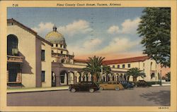 Pima County Court house Tucson, AZ Postcard Postcard Postcard