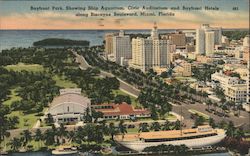 Bayfront Park, Showing Ship Aquarium, Civic Auditorium and Bayfront Hotels along Biscayne Boulevard Miami, FL Postcard Postcard Postcard