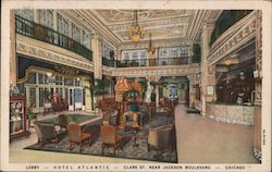 Hotel Atlantic Lobby - Clark St. Near Jackson Boulevard Chicago, IL Postcard Postcard Postcard