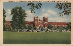 The Riding Hall, Home of Culver Black Horse Troop, Culver Military Academy Postcard