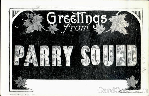 Greetings From Parry Sound ON Canada Ontario