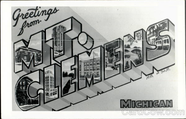 Greetings From Mt. Clemens Mount Clemens Michigan