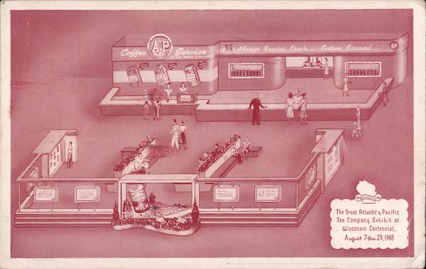 The Great Atlantic & Pacific Tea Company Exhibit at Wisconsin Centennial Milwaukee