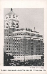 Phillips Building - Offices of Phillips Petroleum Co. Bartlesville, OK Postcard Postcard Postcard