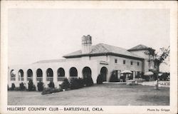 Hillcrest Country Club Bartlesville, OK Postcard Postcard Postcard