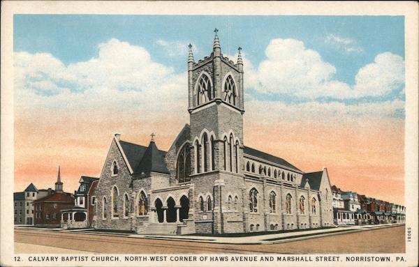 Calvary Baptist Church North West Corner of Haws Avenue and Marshall Street Norristown Pennsylvania