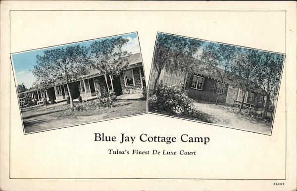Blue Jay Cottage Camp Tulsa's Finest De Luxe Court 2617 South Harvard on U.S. #64 Highway Oklahoma