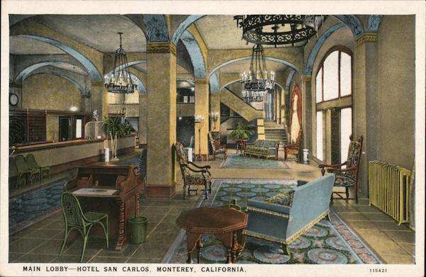 Main Lobby - Hotel San Carlos Monterey California