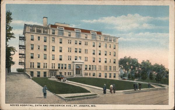 Noves Hospital, 24th and Frederick Ave. St. Joseph Missouri