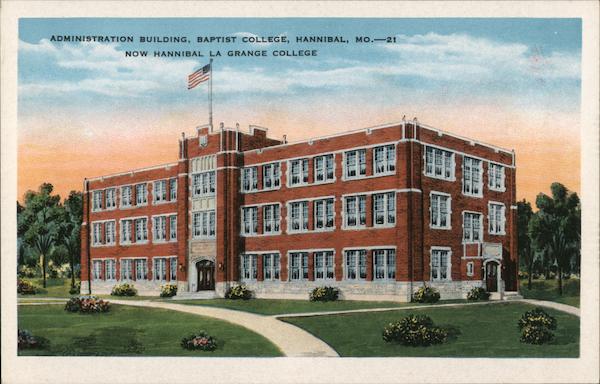 Administration Building, Baptist College - Now Hannibal La Grange College Missouri