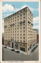The Pioneer Tuscon's New, Magnificent, 12 Story Hotel, Located in the Heart of the City Postcard