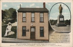 The Late Mark Twain, His Boyhood Home and Monument Postcard