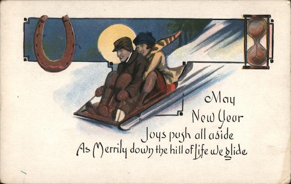 May New Year Joys Push All Aside As Merrily Down The Hill Of Life We Glide